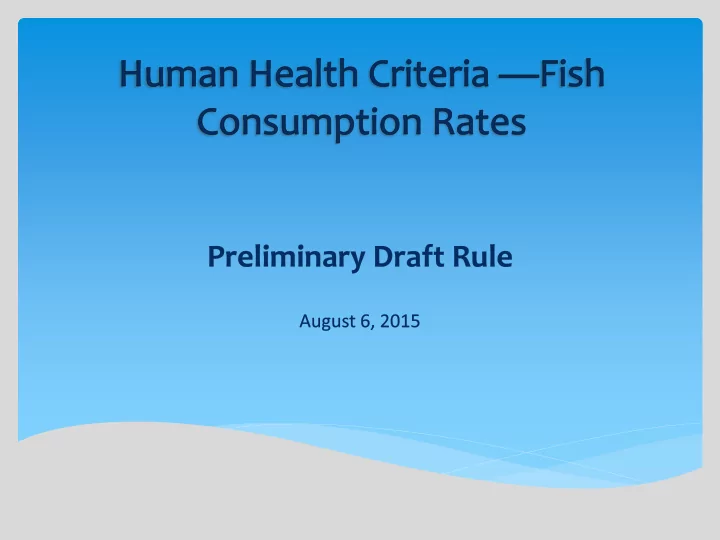 welcome and introductions updated fish consumption rates