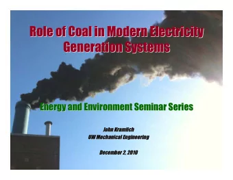 Role of Coal in Modern Electricity  Role of Coal in Modern Electricity  Generation Systems