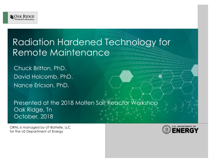 radiation hardened technology for remote maintenance