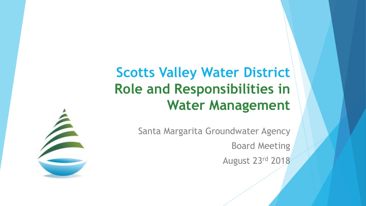 scotts valley water district role and responsibilities in