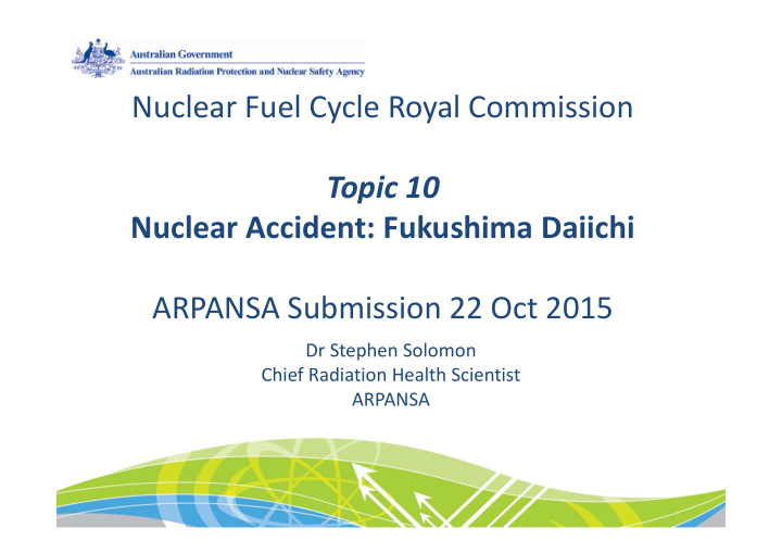nuclear fuel cycle royal commission topic 10 nuclear