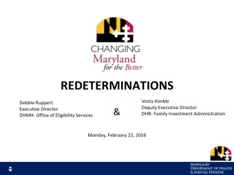 REDETERMINATIONS  Vesta Kimble  Debbie Ruppert  Deputy Executive Director  Executive Director