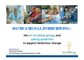 MOT  IVAT  IONAL  INT  E  RVIE  WING:  the art of advice giving, and  asking questions  to support