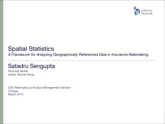 Spatial Statistics  A Framework for Analyzing Geographically Referenced Data in Insurance
