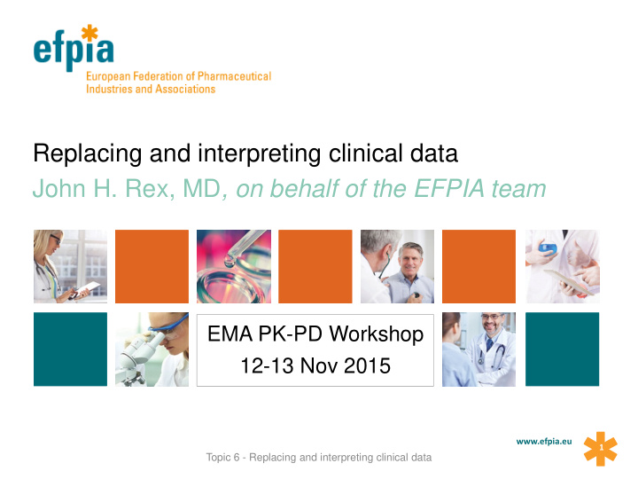 replacing and interpreting clinical data john h rex md on
