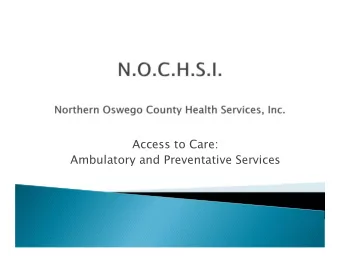 Access to Care:  Ambulatory and Preventative Services  Walk-in following acute issue
