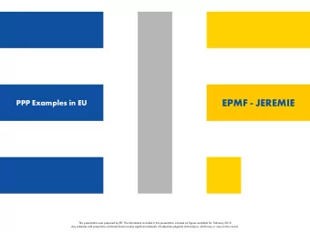EPMF - JEREMIE  PPP Examples in EU  This presentation was prepared by EIF. The information included