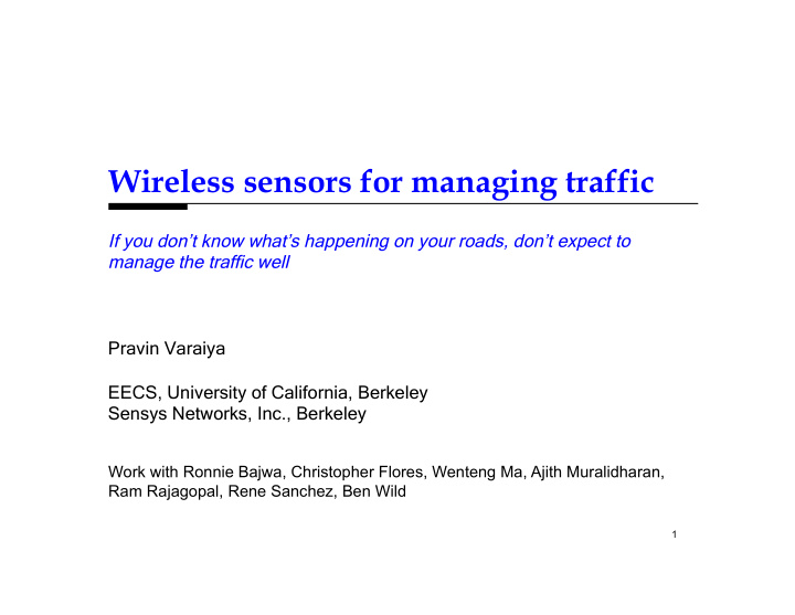 wireless sensors for managing traffic