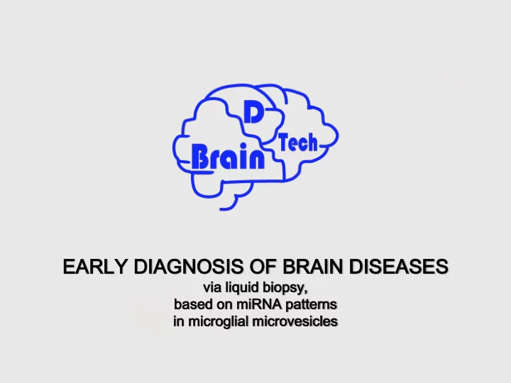 early di diagnosis is of brain di diseases
