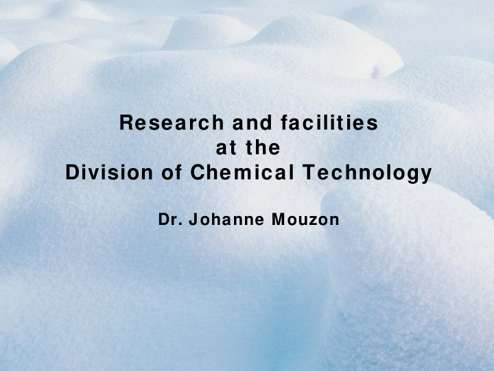 research and facilities at the division of chemical