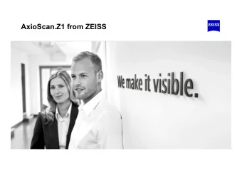 AxioScan.Z1 from ZEISS  What solution does Carl Zeiss provide  for slide scanning?  2  AxioScan.Z1