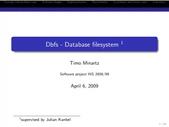 Inhalt 1 Concept and problem case 2 Software design 3 Implementation 4 Benchmarks 5 Conclusion and