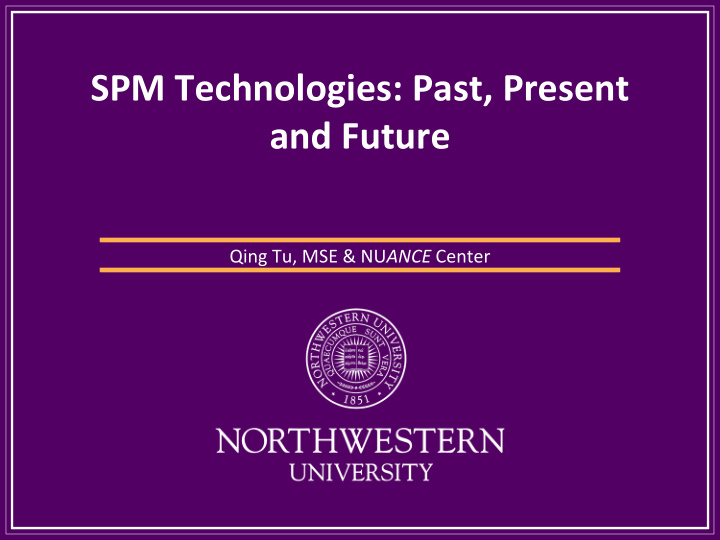 spm technologies past present and future
