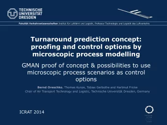 Turnaround prediction concept:  proofing and control options by  microscopic process modelling