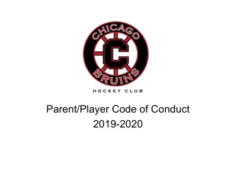 Parent/Player Code of Conduct  2019-2020  On behalf of the President and BODs,  Welcome and