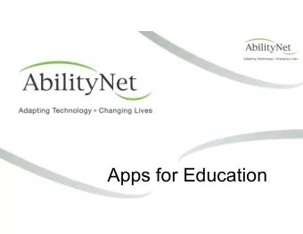 Apps for Education  Overview of AbilityNet   DSA/Student Services : We have eight DSA Centres to