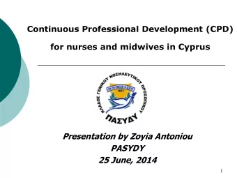 25 June, 2014  1 What is Continuous Professional Development ( CPD)?  The International Council of