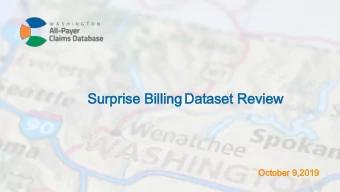 Surprise Billing  Surprise Billing Dataset Review  Dataset Review  October 9,  October 9,  2019