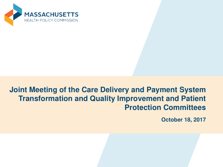 joint meeting of the care delivery and payment system