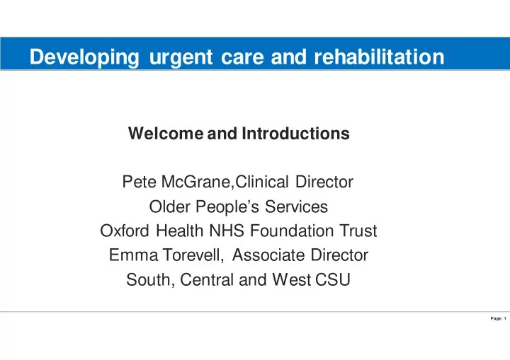 developing urgent care and rehabilitation services