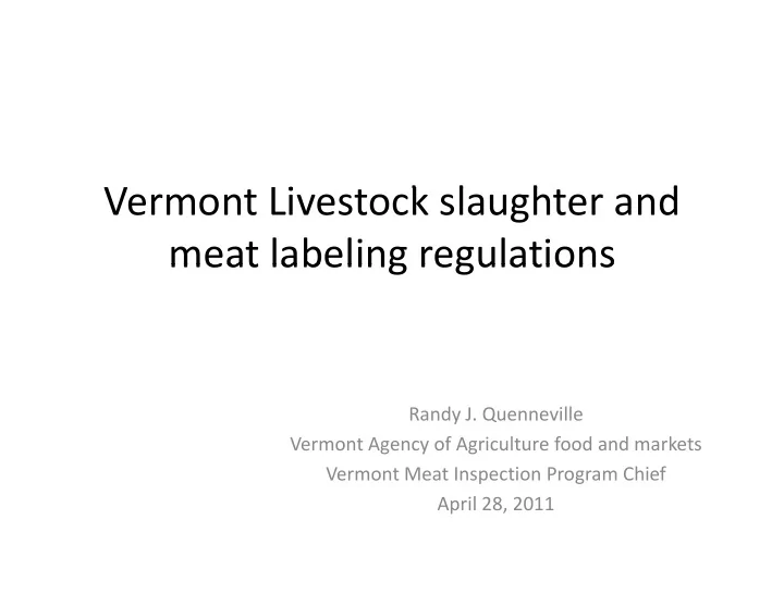 v vermont livestock slaughter and li k l h d meat