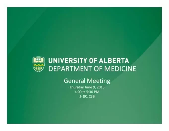 General Meeting Thursday, June 9, 2015 4:00 to 5:30 PM 2  191 CSB  Agenda  1. Background and