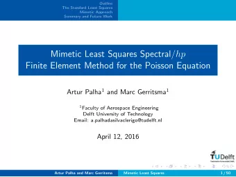 Mimetic Least Squares Spectral/ hp  Finite Element Method for the Poisson Equation Artur Palha 1