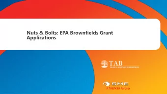 Nuts &amp; Bolts: EPA Brownfields Grant  Applications  A TAB/KSU Partner  CONNECT WITH EPA