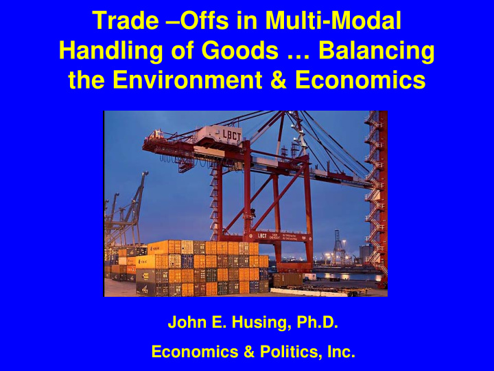 trade offs in multi modal handling of goods balancing the