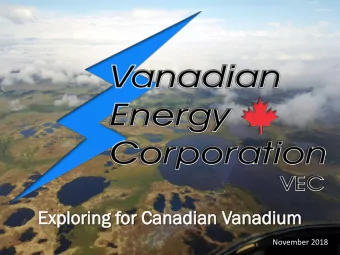 Exp  xploring  ing f  for  or C  Canad  anadia  ian V  Vanadiu  anadium  November 2018  Cau
