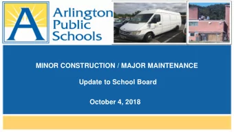 October 4, 2018  Introduction  This is the annual update to the School Board on the latest round