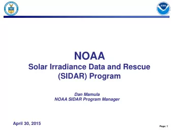NOAA  Solar Irradiance Data and Rescue  (SIDAR) Program  Dan Mamula  NOAA SIDAR Program Manager
