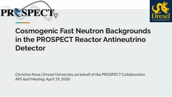 Cosmogenic Fast Neutron Backgrounds  in the PROSPECT Reactor Antineutrino  Detector  Christian Nave