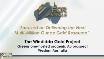 Multi- Million Ounce Gold Resource  The Windidda Gold Project  Greenstone-hosted orogenic Au