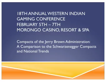18TH ANNUAL WESTERN INDIAN  GAMING CONFERENCE  FEBRUARY 5TH  7TH  MORONGO CASINO, RESORT &amp;