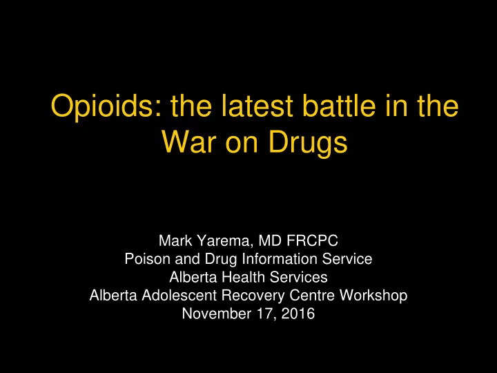 opioids the latest battle in the war on drugs