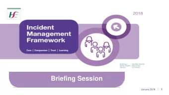Briefing Session  January 2018   /  1  Changes as a result of Melissas Story   Guidelines for