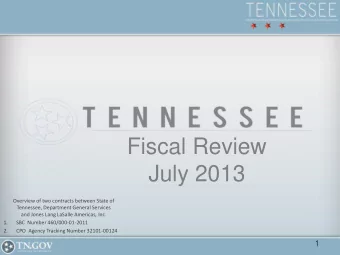 Fiscal Review  July 2013  Overview of two contracts between State of  Tennessee, Department General