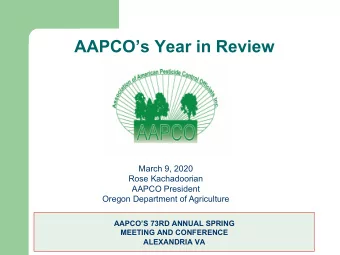 AAPCOs Year in Review  March 9, 2020  Rose Kachadoorian  AAPCO President  Oregon Department of