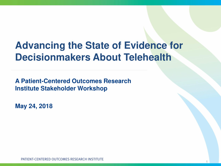 advancing the state of evidence for