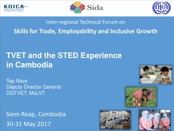 in Cambodia  Tep Navy  Deputy Director General  DGTVET, MoLVT  Siem Reap, Cambodia  30-31 May 2017