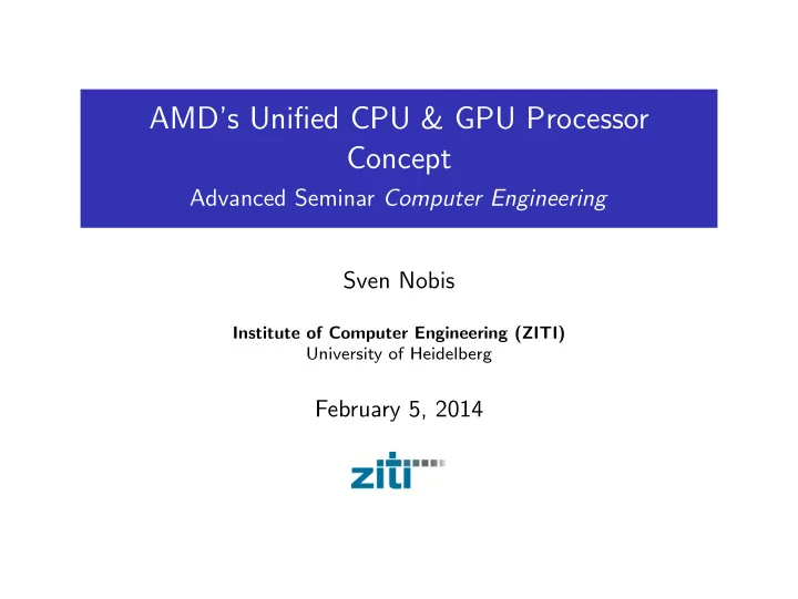 amd s unified cpu amp gpu processor concept