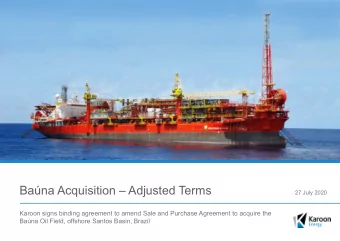 Bana Acquisition  Adjusted Terms  27 July 2020  Karoon signs binding agreement to amend Sale