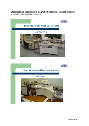 High Resolution Mass Spectromter  AMD 402/403 S  6  High Resolution Mass Spectrometer  AMD 604 S  8