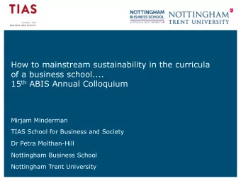 How to mainstream sustainability in the curricula  of a business school.... 15 th ABIS Annual