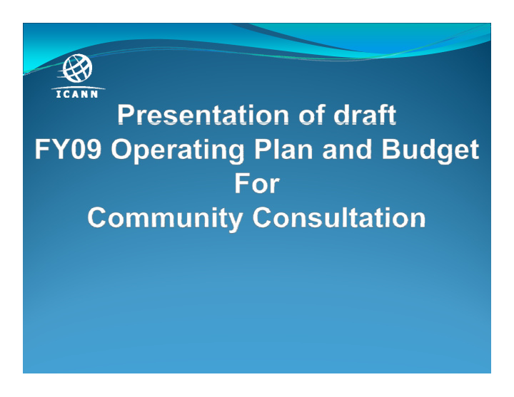 fy09 operating plan and budget fy09 operating plan and