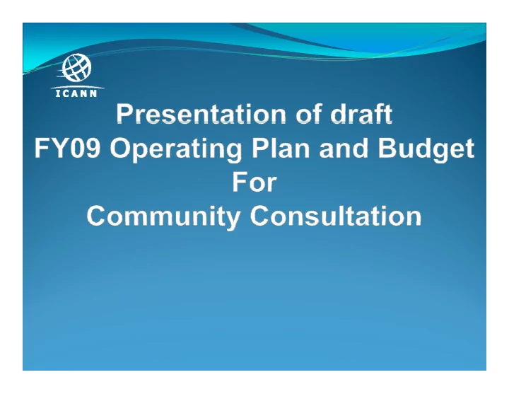 fy09 operating plan and budget fy09 operating plan and