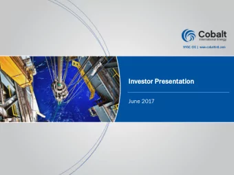 Inv  nvestor  or Presentation  June 2017  NYSE: CIE INVESTOR PRESENTATION  JUNE 2017  1  Legal
