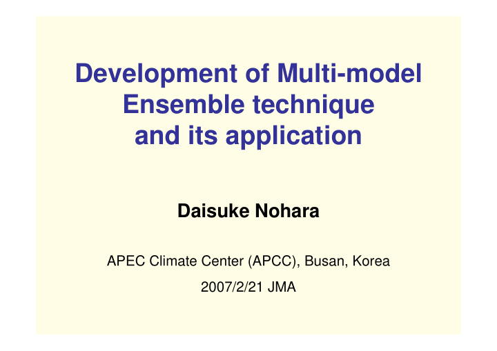 development of multi model ensemble technique and its