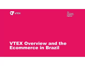 VTEX Overview and the  Ecommerce in Brazil  Hi, my name is...  FELIPE  felipe@vtex.com  DELLACQUA